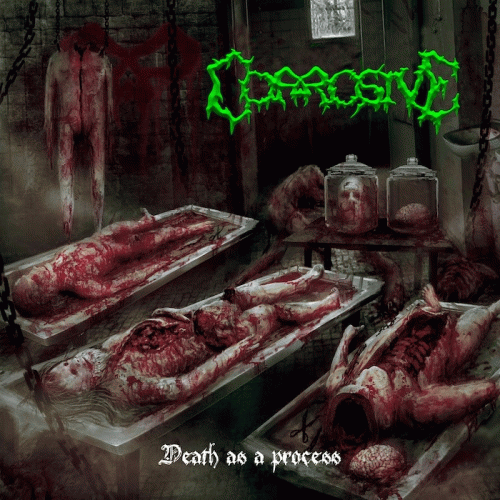Corrosive (GER) : Death As a Process